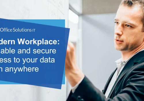 Modern Workplace: Making Data Reliable & Secure