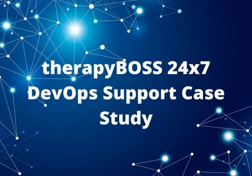 therapyBOSS 24x7 DevOps Support Case Study