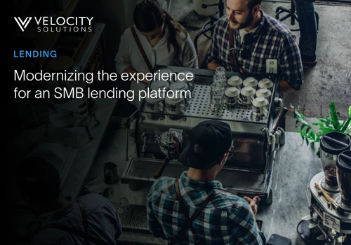 Modernizing the experience for a lending platform