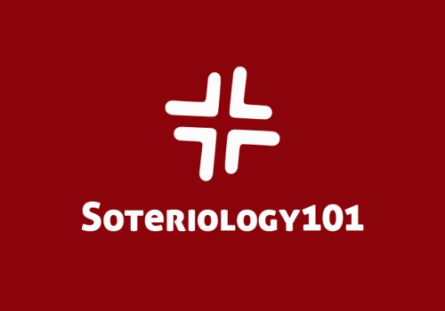 Soteriology 101