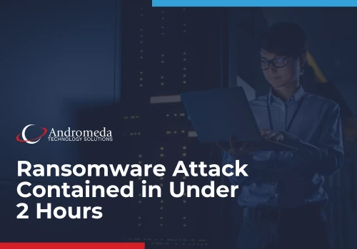 Ransomware Attack Contained in Under 2 Hours