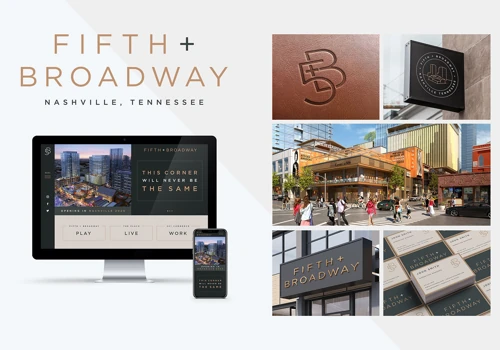 Fifth + Broadway: Full-service branding for a state-of-the-art development in the heart of downtown Nashville.