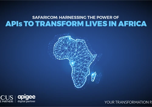 Safaricom: Harnessing the power of APIs