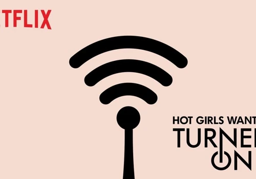 ORIGINAL PROGRAMMING: NETFLIX | HOT GIRLS WANTED: TURNED ON