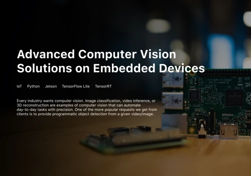 Advanced Computer Vision Solutions on Embedded Devices