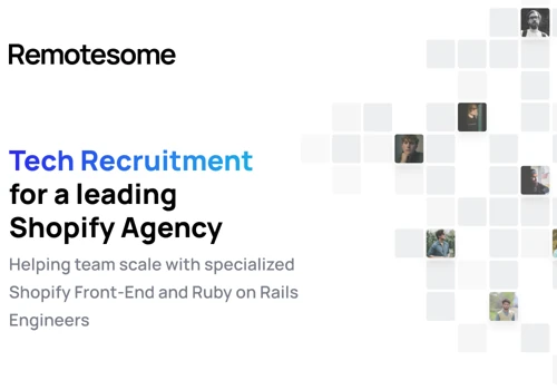 Tech Recruitment for a leading Shopify Agency