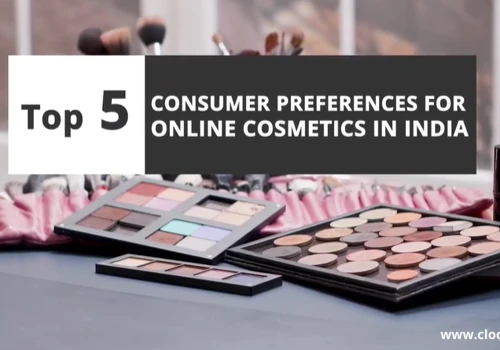 Top 5 Consumer Preferences For Online Cosmetics in India