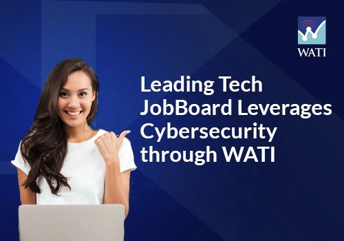 Leading Tech JobBoard Leverages Cybersecurity through WATI