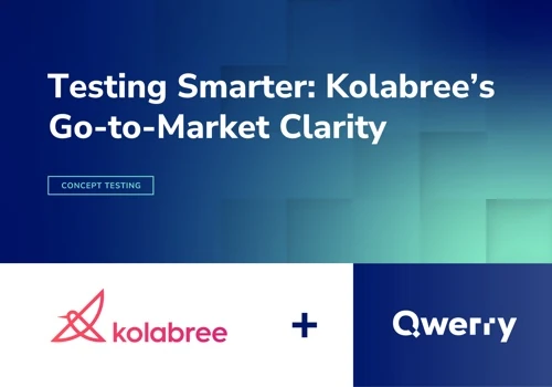Testing Smarter: Kolabree’s Go-to-Market Clarity