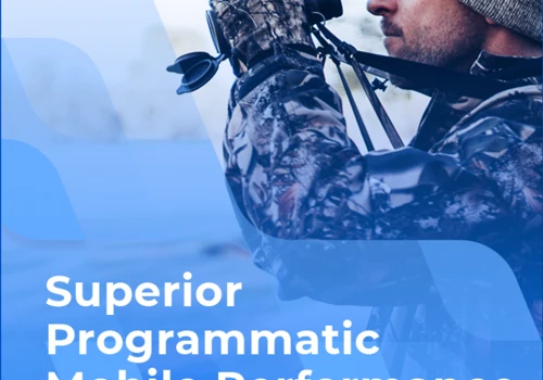 Superior Programmatic Mobile Performance