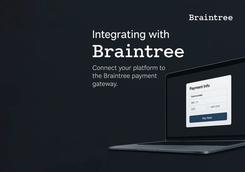 Braintree Payments Integration
