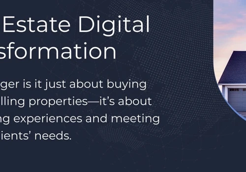 Real Estate Digital Transformation