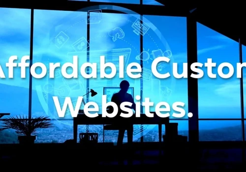 Affordable Custom Websites.