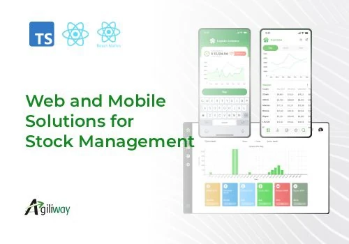Web and Mobile Solutions for Stock Management​