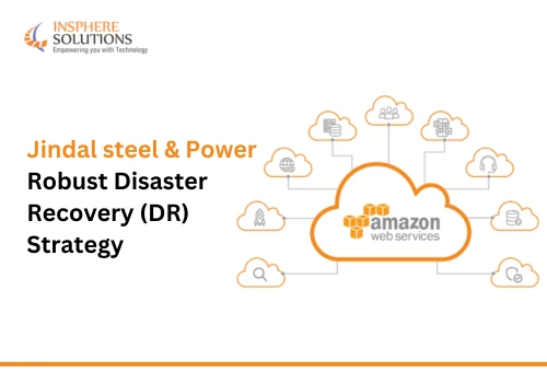 JSPL Robust Disaster Recovery (DR) Strategy