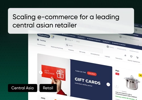 Scaling E-commerce for a Central Asian Retailer