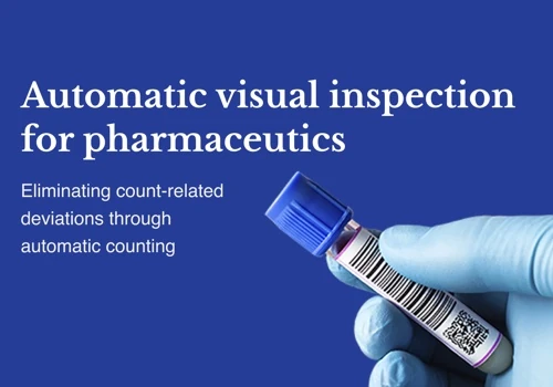 Automatic visual inspection for pharmaceutics