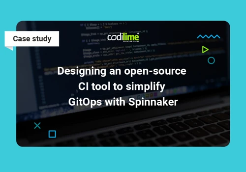 Designing an open-source CI tool to simplify GitOps with Spinnaker