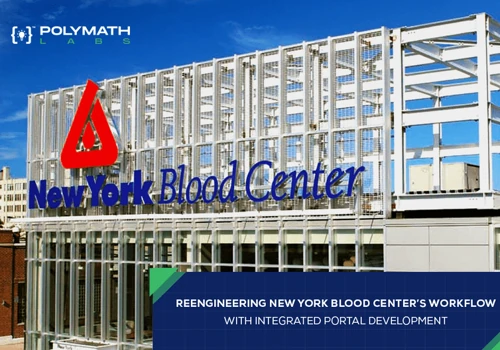 Reengineering New York Blood Center’s Workflows, Reporting & Data Governance