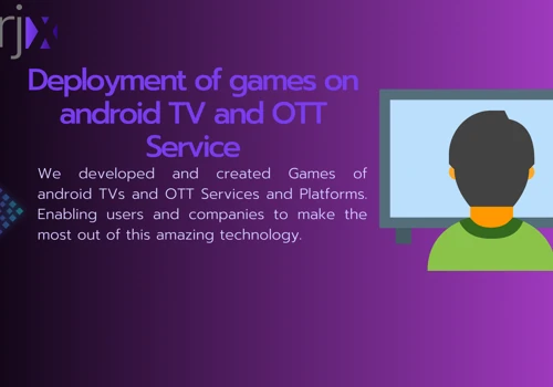 Games of android TVs and OTT Services and Platform