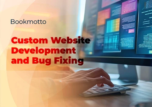 Custom Website Development and Bug Fixing