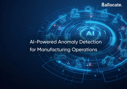 AI-Powered Anomaly Detection for Manufacturing